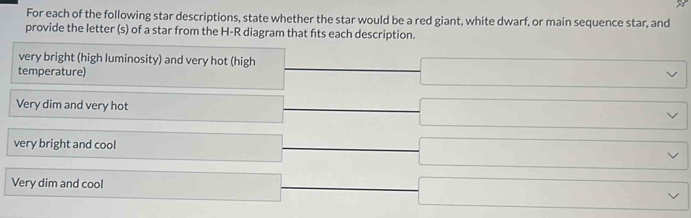 Solved: For each of the following star descriptions, state whether the ...
