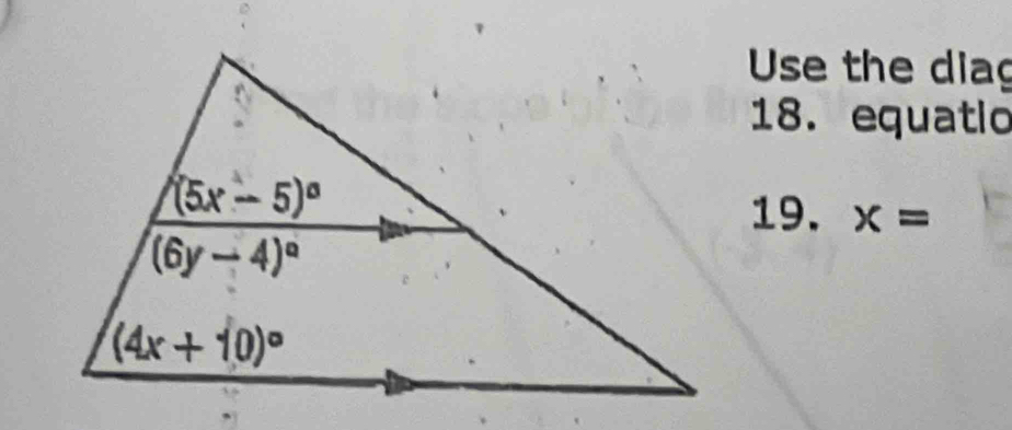 Use the diag
18. equatlo
19. x=