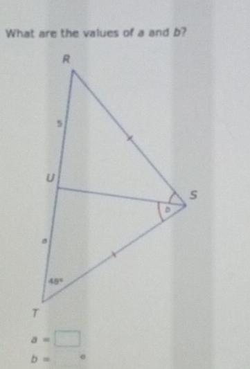 What are the values of a and b?
a=□
b= ^circ 