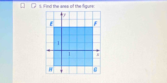 Find the area of the figure: