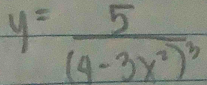 y=frac 5(4-3x^2)^3