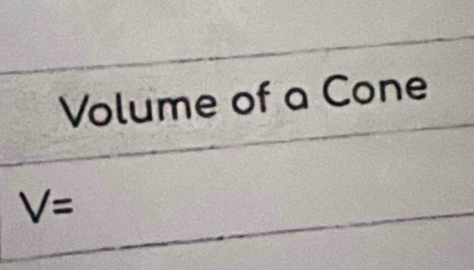 Volume of a Cone
V=