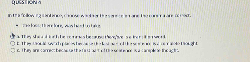 Solved: In the following sentence, choose whether the semicolon and the ...