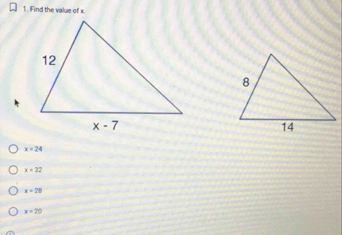 Find the value of x.
x=24
x=32
x=28
x=20