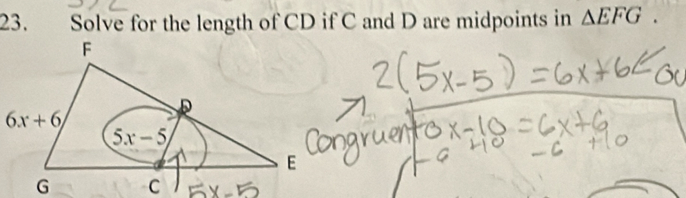 Solve for the length of CD if C and D are midpoints in △ EFG.