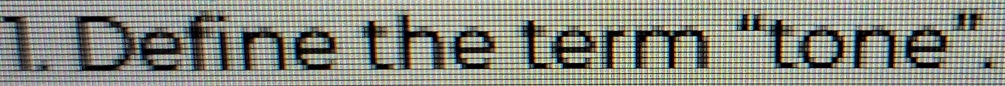 Define the term “tone”.