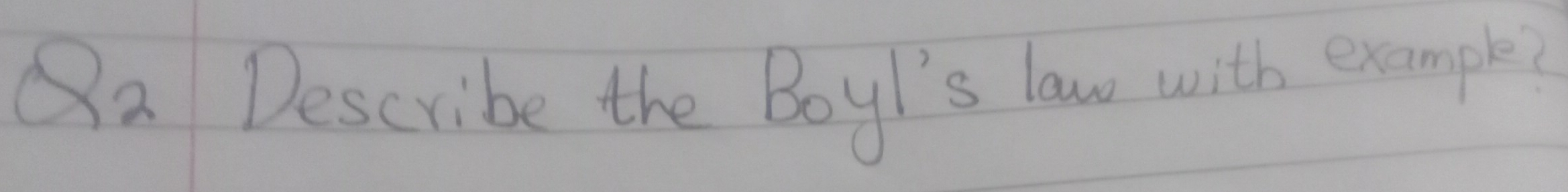 Describe the Boyt's law with example?