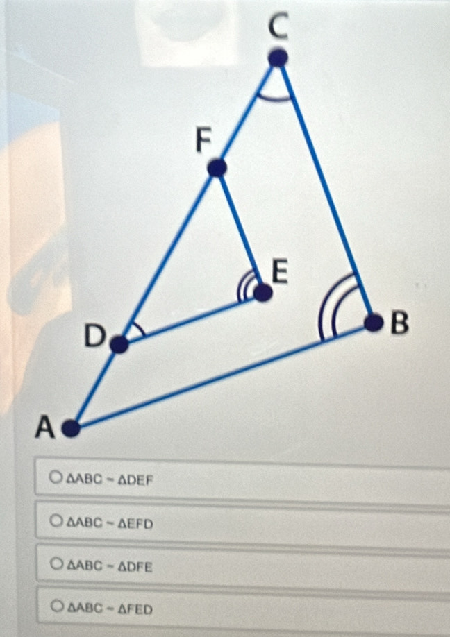 △ ABCsim △ EFD
△ ABC-△ DFE
△ ABC=△ FED