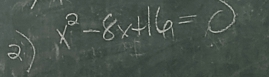 2 x^2-8x+16=0