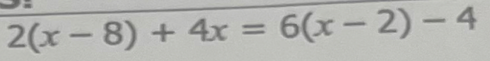 2(x-8)+4x=6(x-2)-4