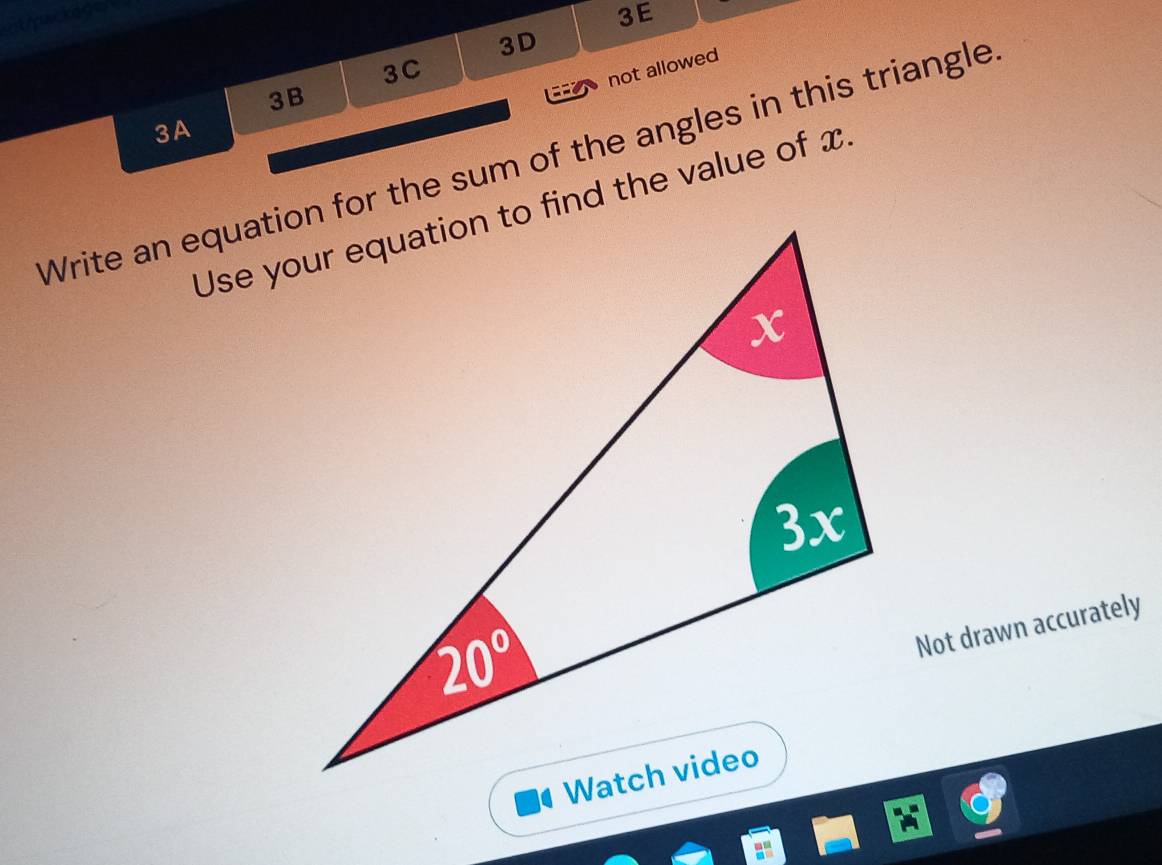 athackagen
3E
3D
3C
not allowed
3B
3A
Write an equation for the sum of the angles in this triangle
Not drawn accurately