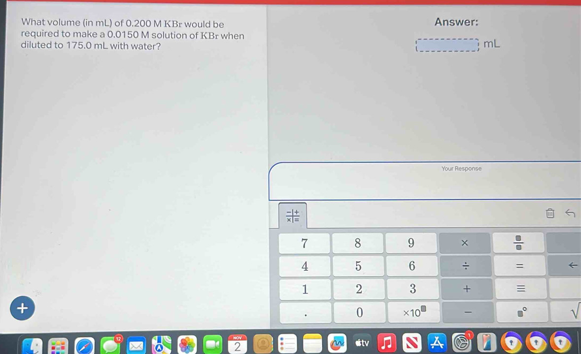 Solved: What volume (in mL) of 0.200 M KBr would be Answer: required to ...