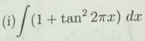 ∈t (1+tan^22π x)dx