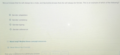 Solved: Manuel knows that he will always be a male, and Quinelsha knows ...