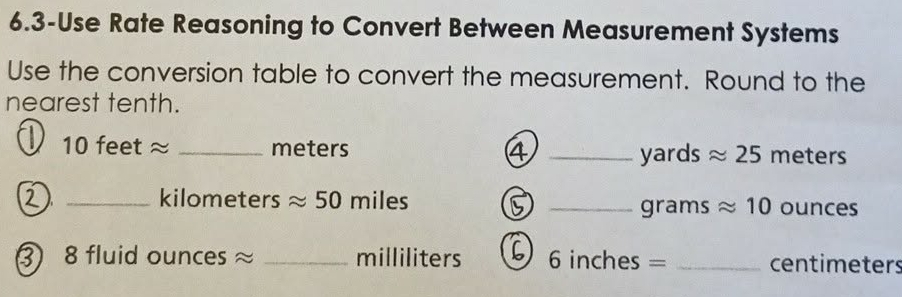Solved: 6.3-Use Rate Reasoning to Convert Between Measurement Systems ...