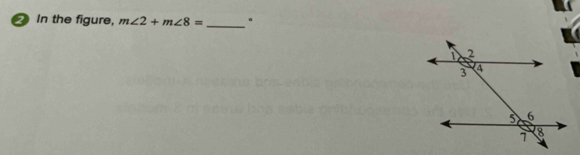 In the figure, m∠ 2+m∠ 8= _。