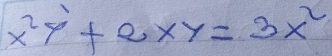 x^2y'+axy=3x^2