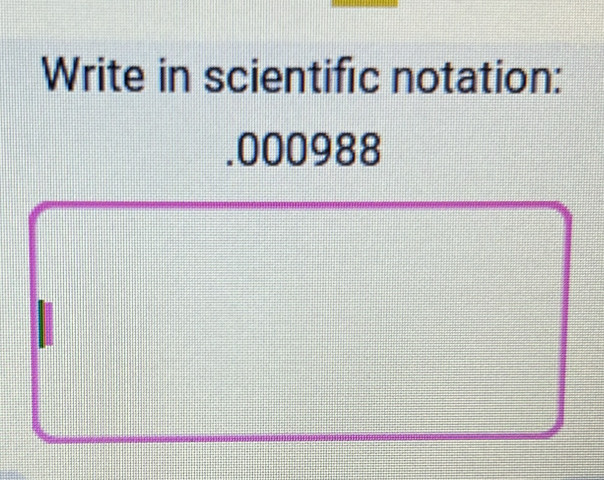 Write in scientific notation: