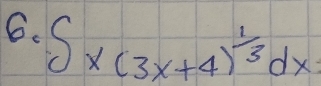 ∈t x(3x+4)^ 1/3 dx