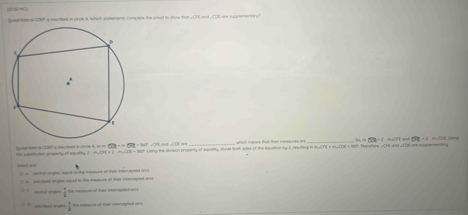 Solved: (0702 MC) Quadrilateral CDEF is inscribed in circle A. Which ...