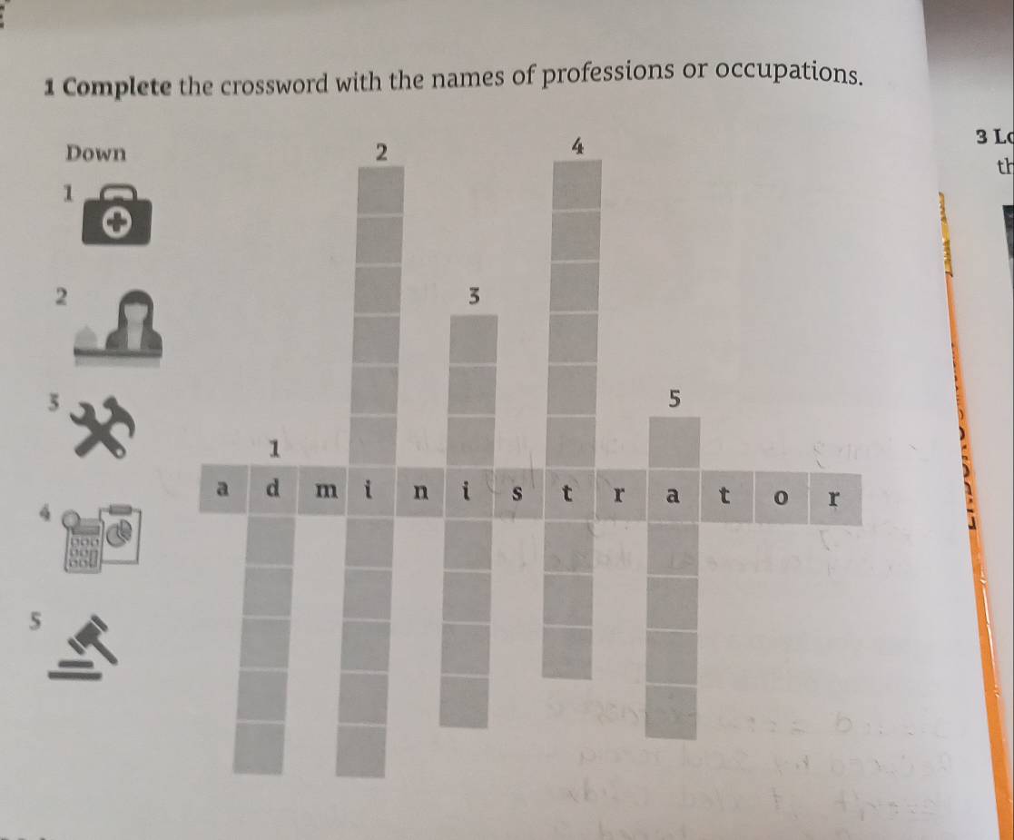 Complete the crossword with the names of professions or occupations. 
3 L 
th 
5