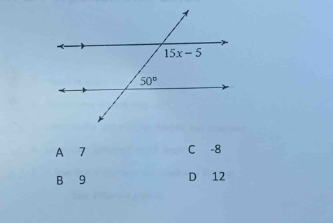 A 7 C -8
B 9 D 12