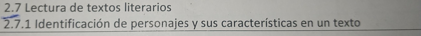2.7 Lectura de textos literarios 
2.7.1 Identificación de personajes y sus características en un texto