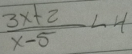  (3x+2)/x-5 <4</tex>