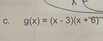 g(x)=(x-3)(x+6)