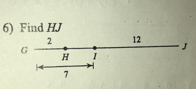 Find HJ
2
12
G
J
H
7