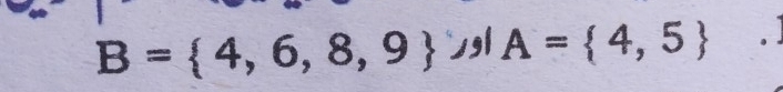 B= 4,6,8,9 gl A= 4,5