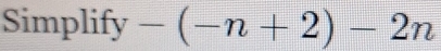 Sim lify-(-n+2)-2n