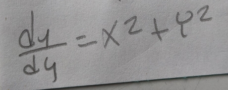  dy/dy =x^2+p^2