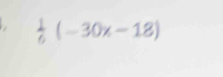  1/6 (-30x-18)