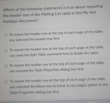 Solved: Which of the following statements is true about repeating the ...