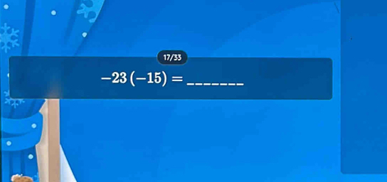 17/33
_ -23(-15)=