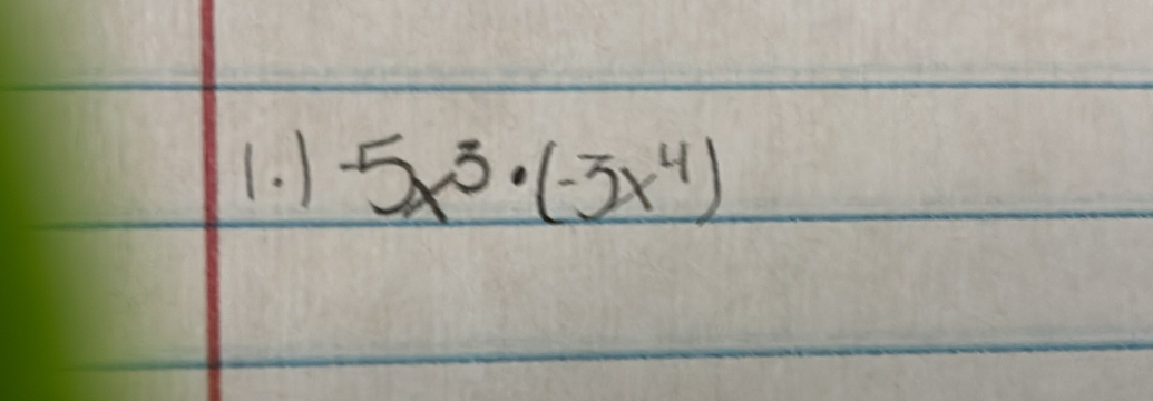 ) -5x^3· (-3x^4)