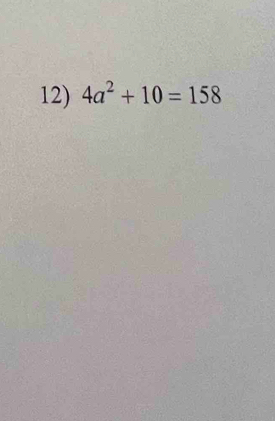 4a^2+10=158