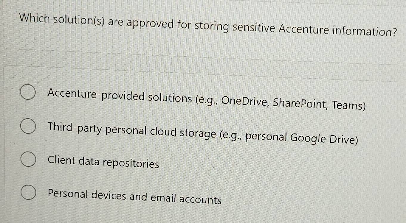Solved: Which solution(s) are approved for storing sensitive Accenture ...