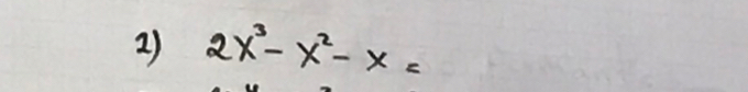 2x^3-x^2-x=