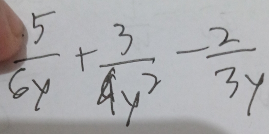  5/6y + 3/4y^2 - 2/3y 