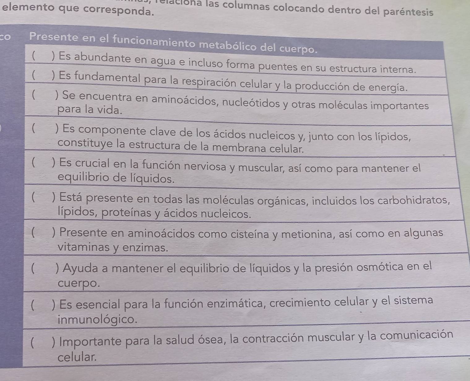 elemento que corresponda. , relaciona las columnas colocando dentro del paréntesis 
co