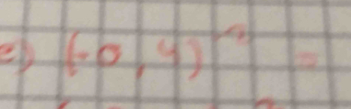 el (-0,4)^wedge =