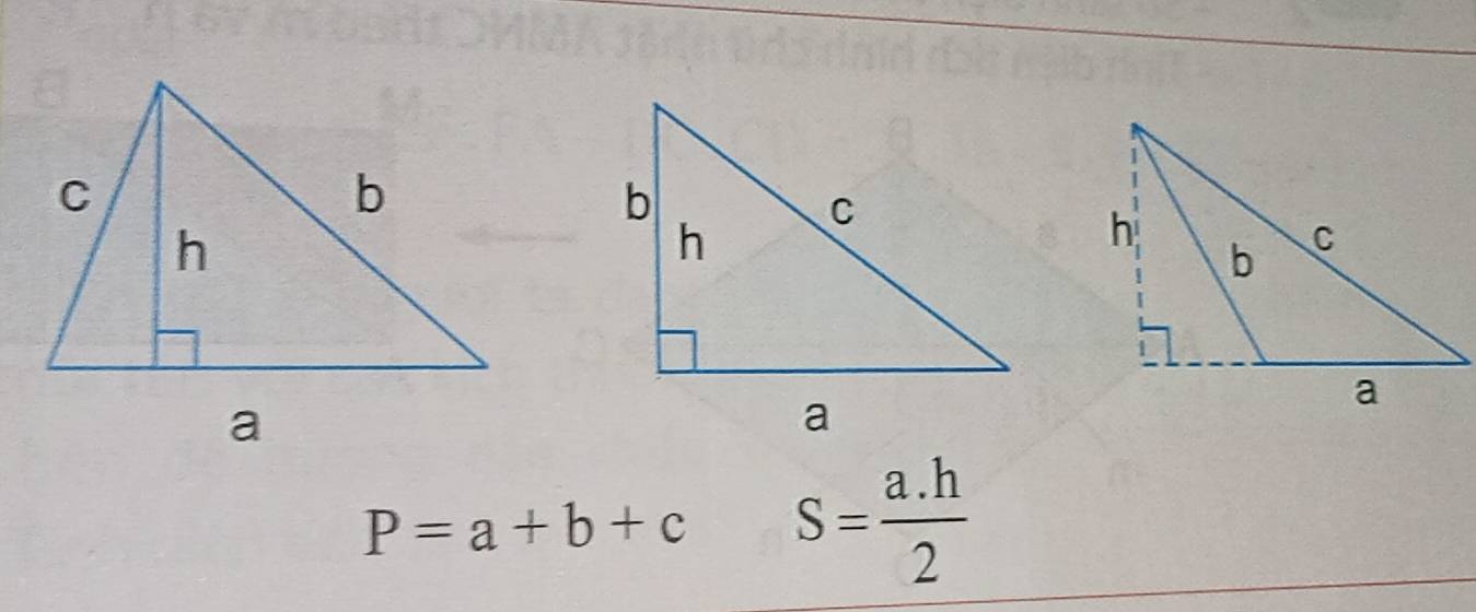 P=a+b+c S= (a.h)/2 