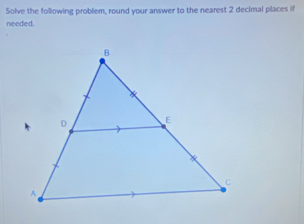 Solve the following problem, round your answer to the nearest 2 decimal places if 
needed.