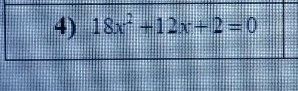 18x^2+12x+2=0