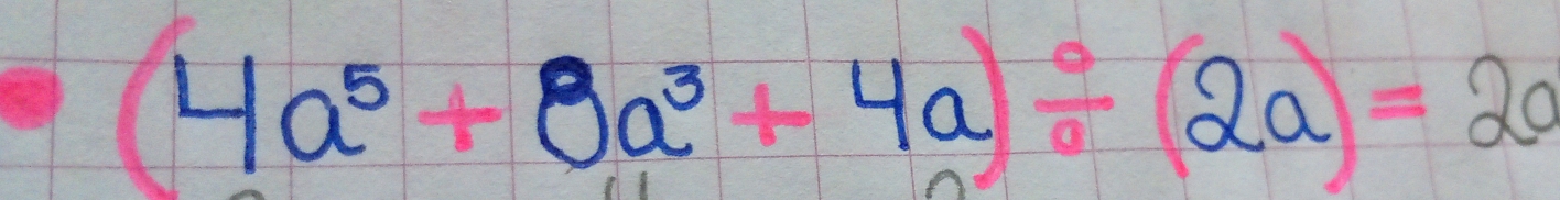 4a^5+8a^3-4a-2a=2a