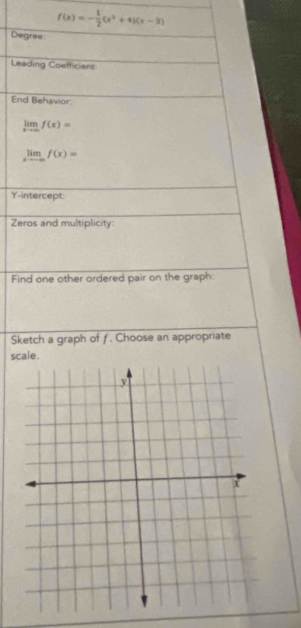 f(x)=- 1/2 (x^2+4)(x-3)
De
Le
En
Y-
Ze
Fi
S
sc