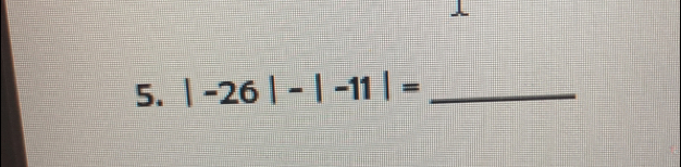 |-26|-|-11|= _