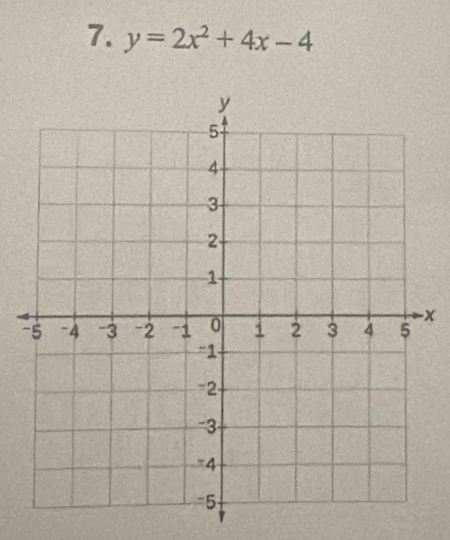 y=2x^2+4x-4
x